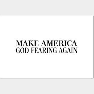 Make America God Fearing Again Posters and Art